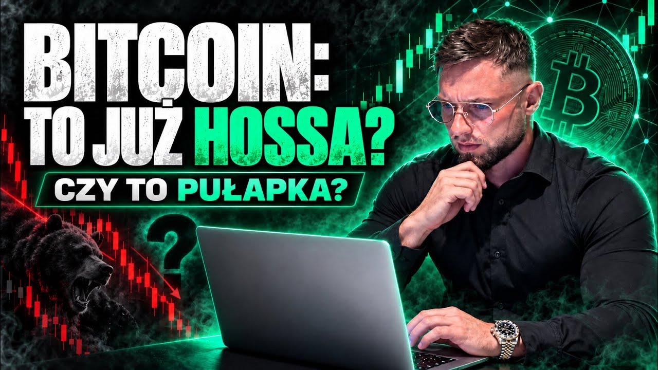 BTC Hossa czy jeszcze Bessa? Odpowiadam jednoznacznie.