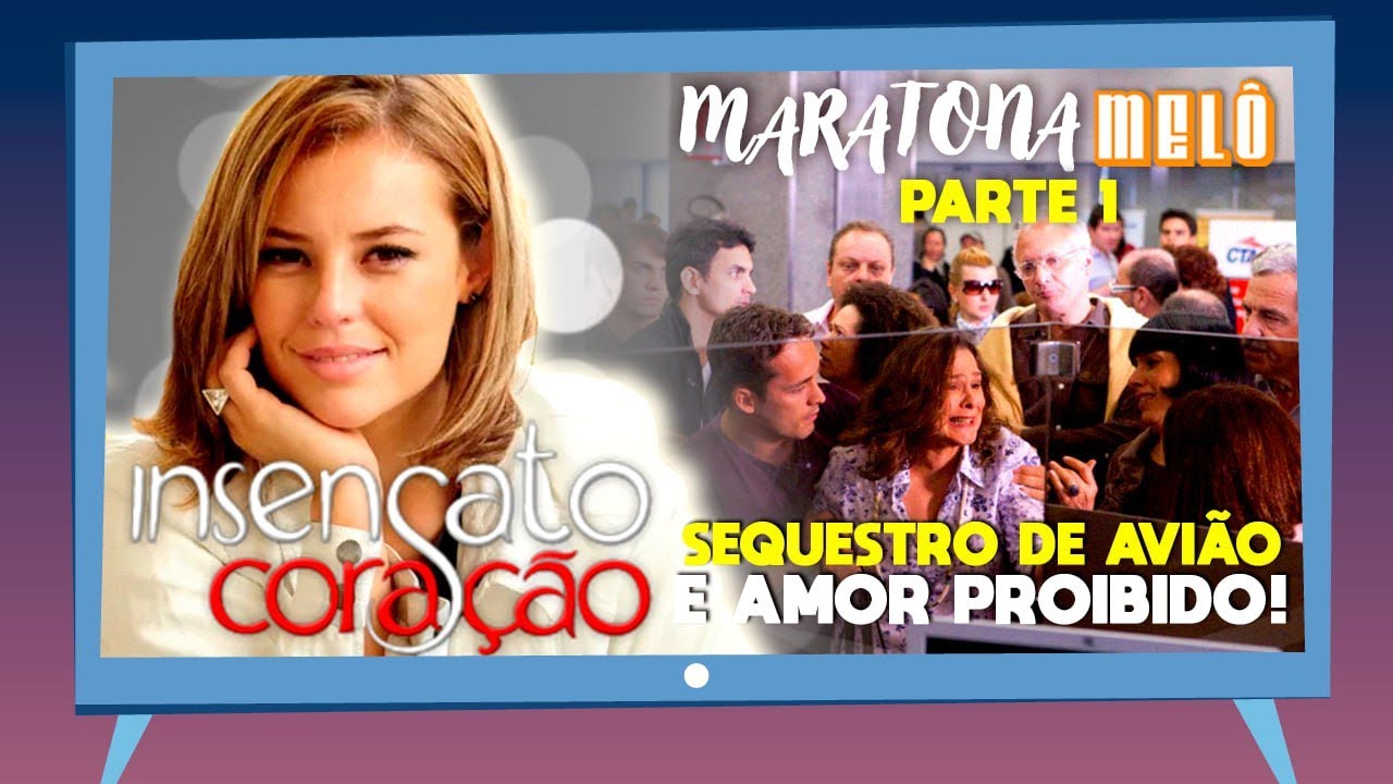 BARRACOS, VILANIAS e AMOR PROIBIDO! | Maratona Insensato Coração (PARTE l)