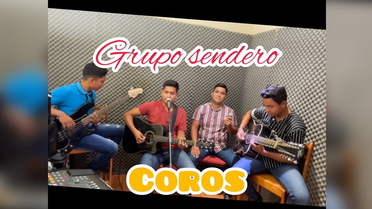 Musica sierreña Coros Cristianos/ grupo sendero