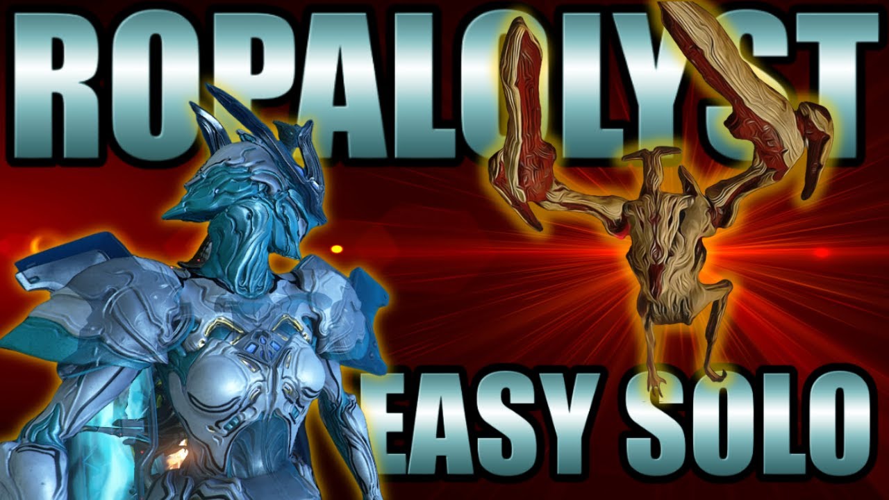 ROPALOLYST [Warframe] Простое руководство по одиночному боссу