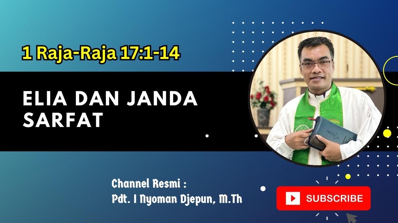 Elia dan Janda Sarfat | 1 Raja Raja 17:1-14