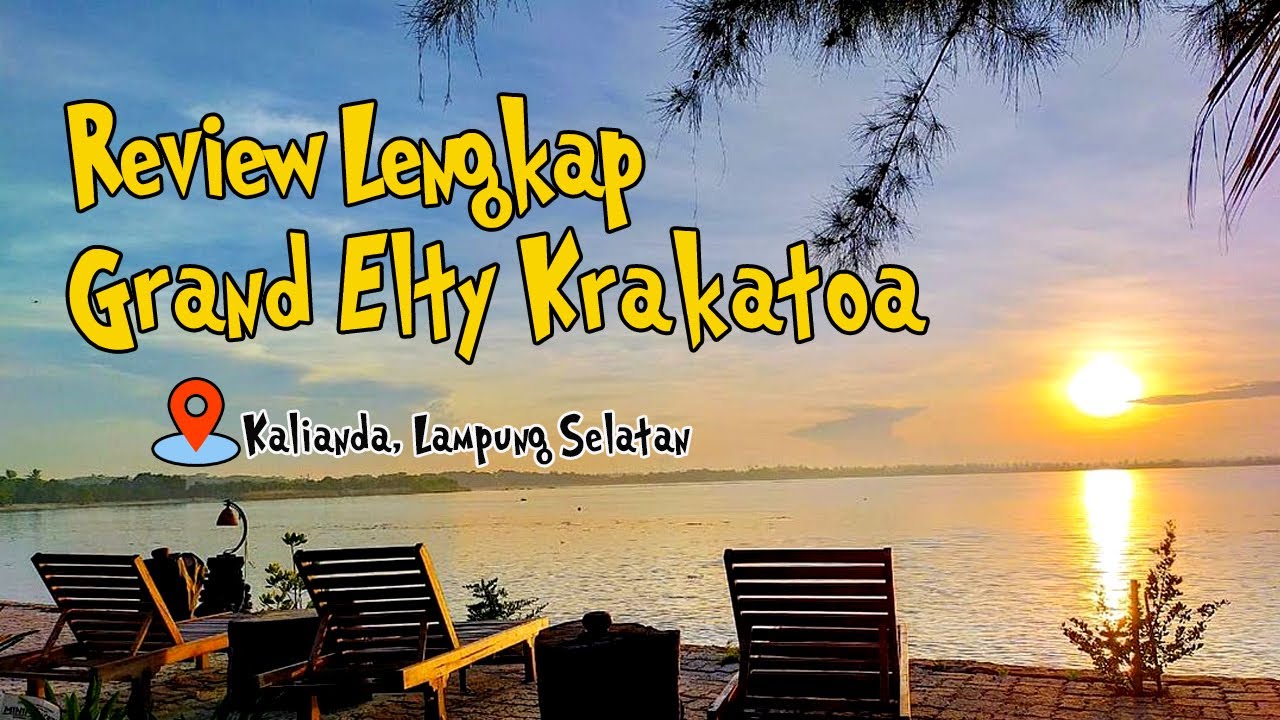Hotel dan Cottage Tepi Pantai di Grand Elty Krakatoa : Review Lengkap dan Daftar Harga