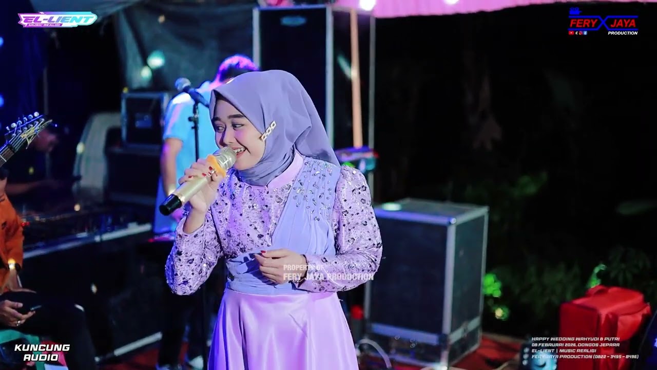 EL-LIENT - WAHAI KASIHKU - DEWI PERMATA - WEDDING WAHYUDI & PUTRI - DONGOS JEPARA