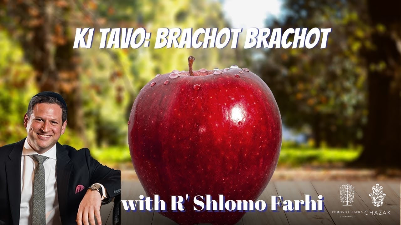 Ki Tavo- Brachot Brachot