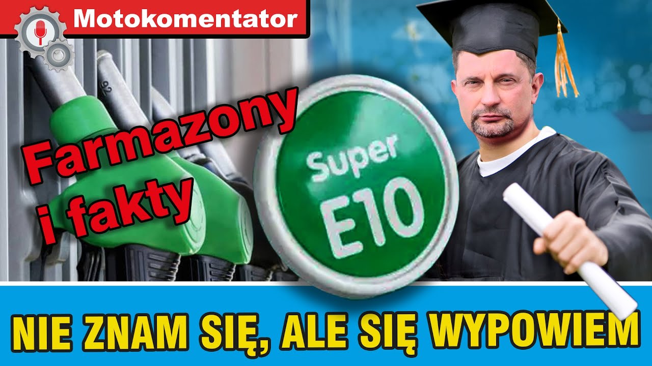Spekulacje kontra ciekawe fakty na temat benzyny E10.