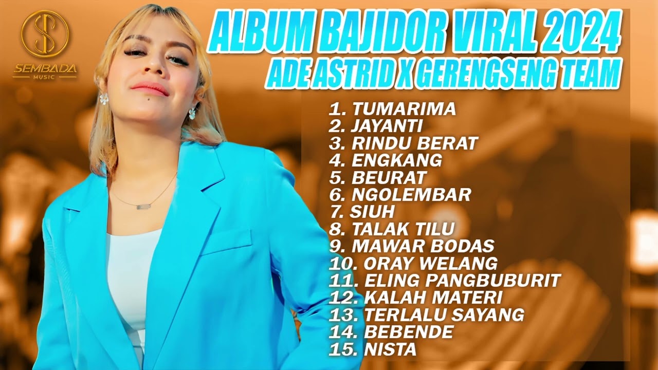 ALBUM BAJIDOR VIRAL 2024 ADE ASTRID X GERENGSENG TEAM | Tumarima, Jayanti, Rindu Berat