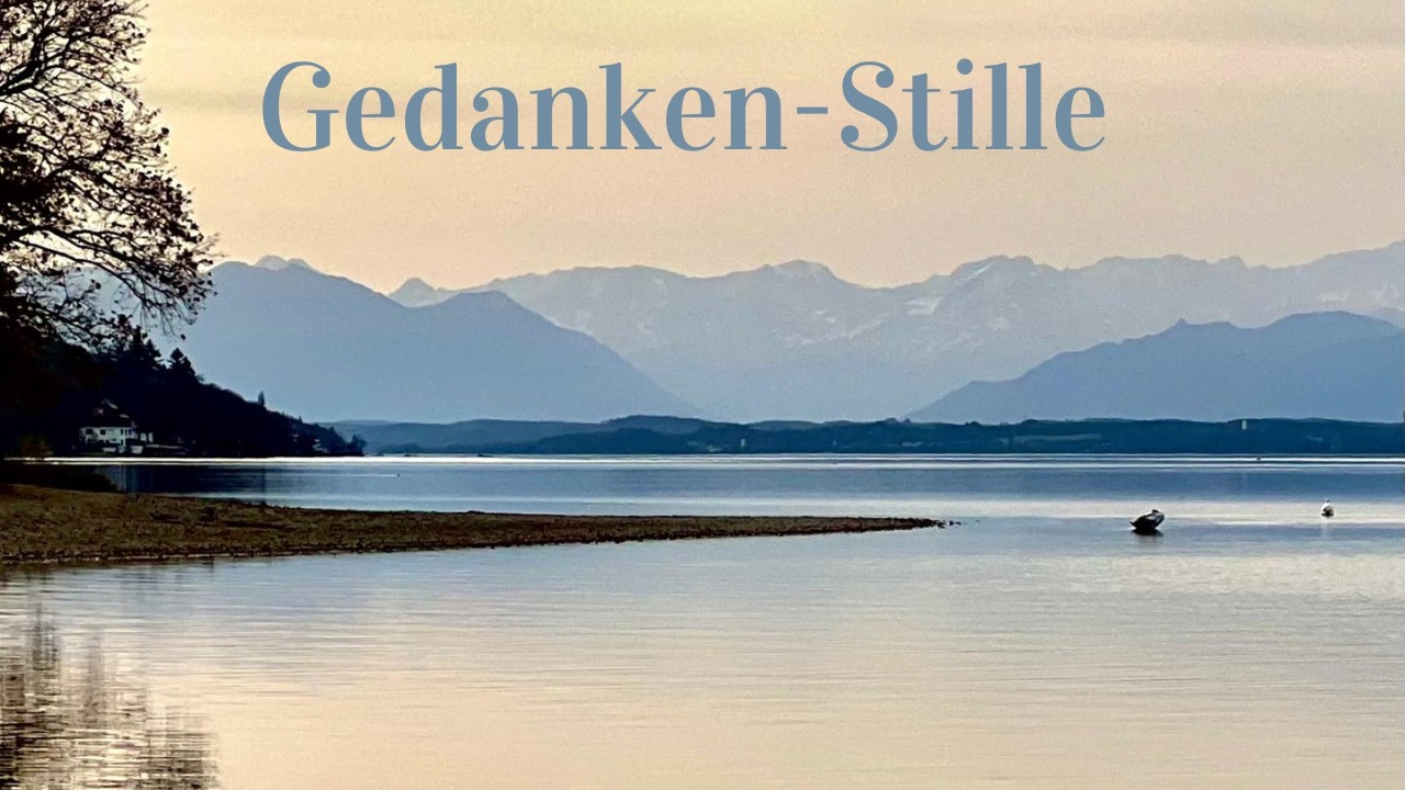 Gedanken-Stille - Entspannung für deine Gedanken und  Emotionen / geführte Meditation