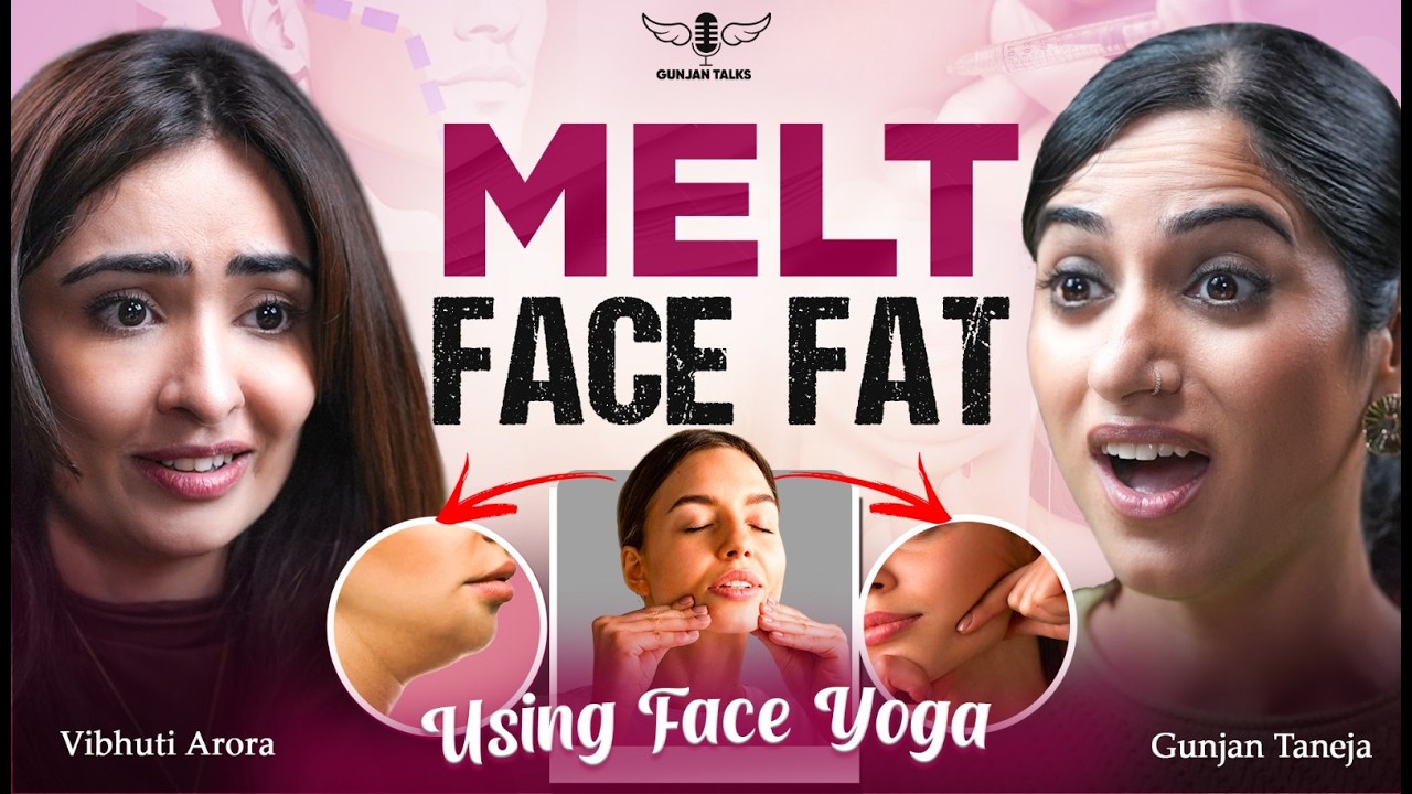 Complete Guide On Face Yoga - Double Chin, Face Fat & Dark Circles | Vibhuti Arora with GunjanShouts