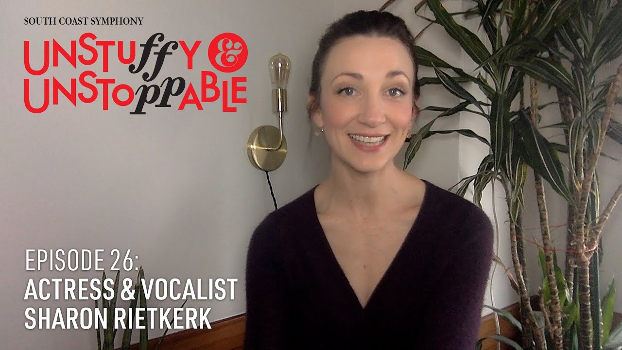 Ep 26 -  Actress & Vocalist Sharon Rietkerk. Unstuffy and Unstoppable.