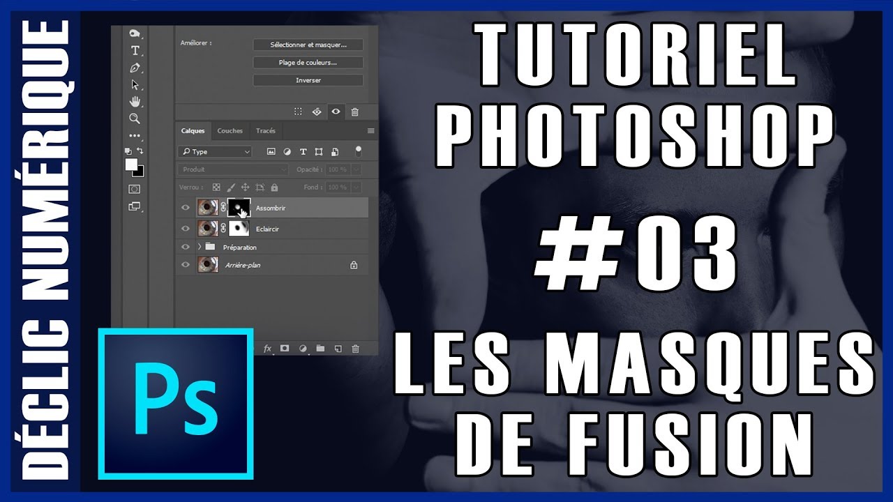 Tuto Photoshop #03 : Les masques de fusion