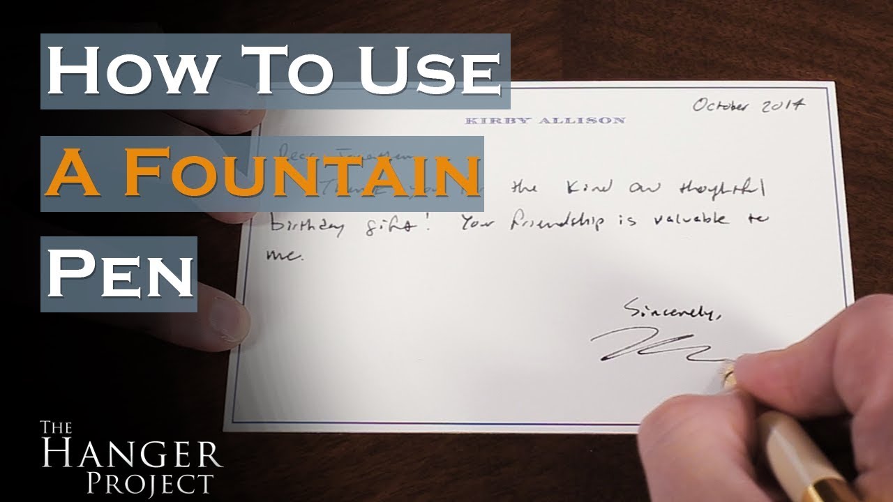 How to Use a Fountain Pen