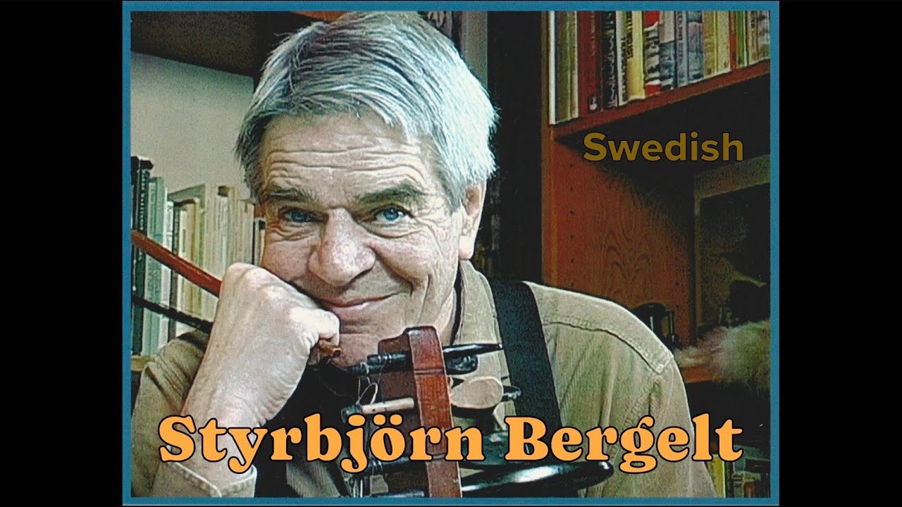 Swedish Folk Music Treasures 4: Styrbjörn Bergelt (Swedish)