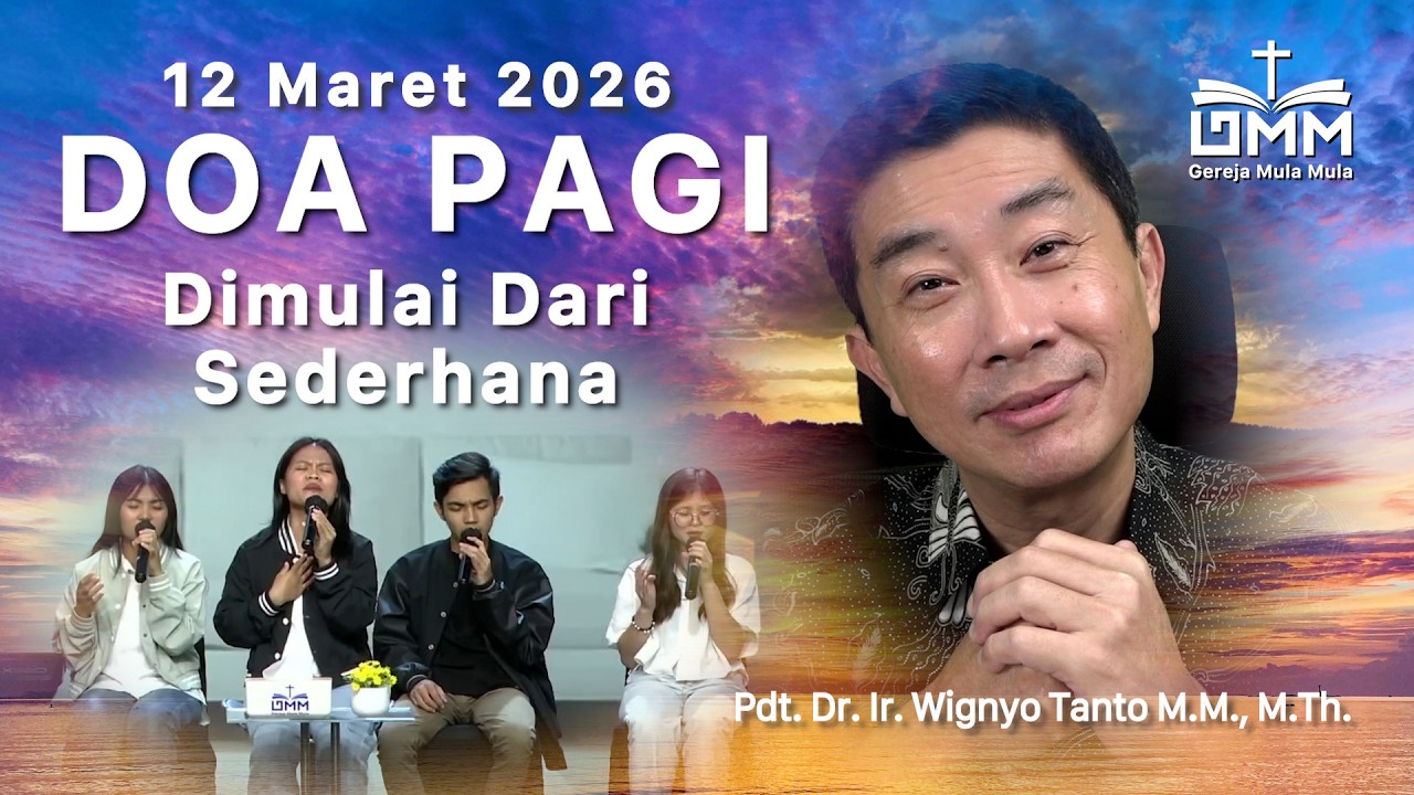DOA PAGI | Dimulai dari Sederhana - 12 Maret 2026 | Ps. Wignyo Tanto
