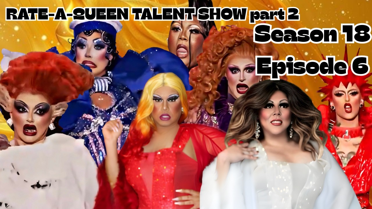 RPDR S18E6: Rate-A-Queen Talent Show Part 2 | Myki Meeks Should Not Have Been in the Bottom