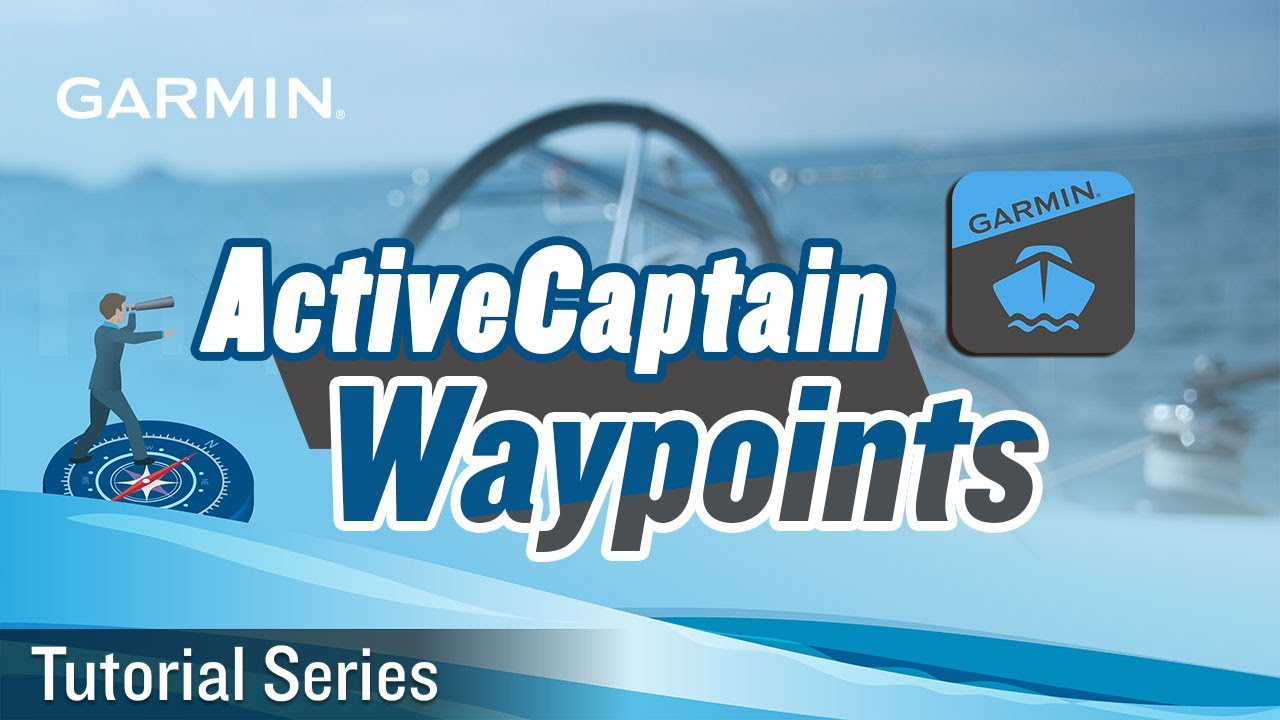 Tutorial - How to Create, Edit, Move, and Delete Waypoints in Garmin ActiveCaptain App
