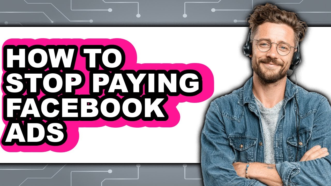 How to Stop Paying Facebook Ads - Step by Step