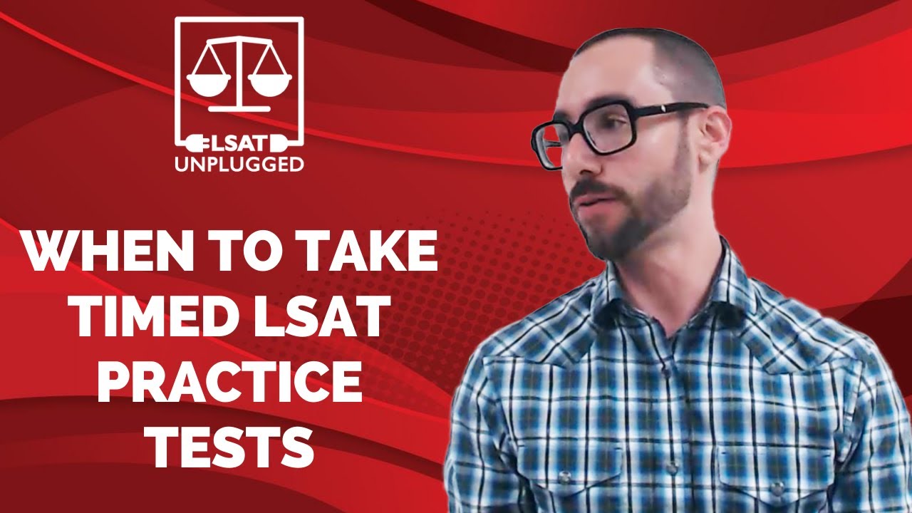 When to take timed LSAT practice tests