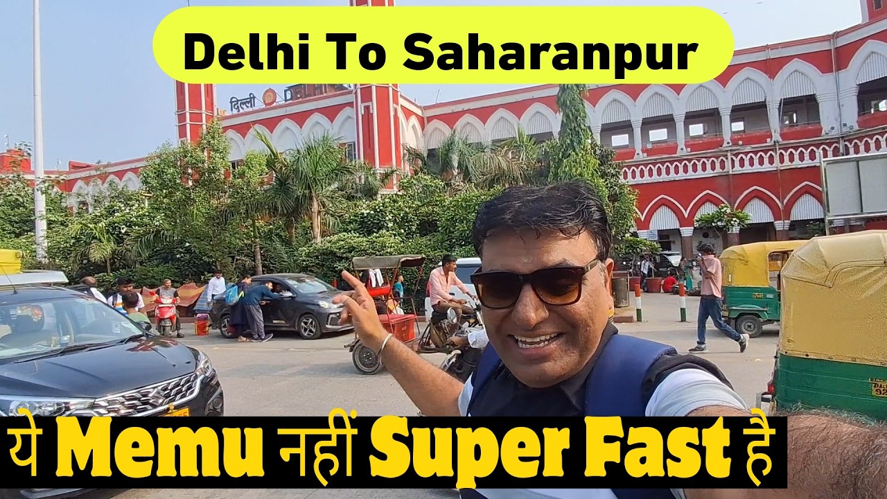 Delhi To Saharanpur | Train No.20411 | Saharanpur Jn. To OldDelhiRailwayStation | Indian Railways