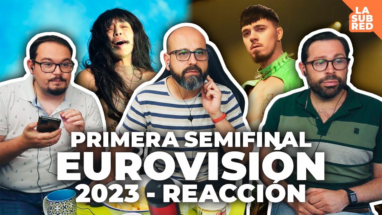 💜 EUROVISIÓN 2023: PRIMERA SEMIFINAL (REACCIÓN) | La subred de Mario