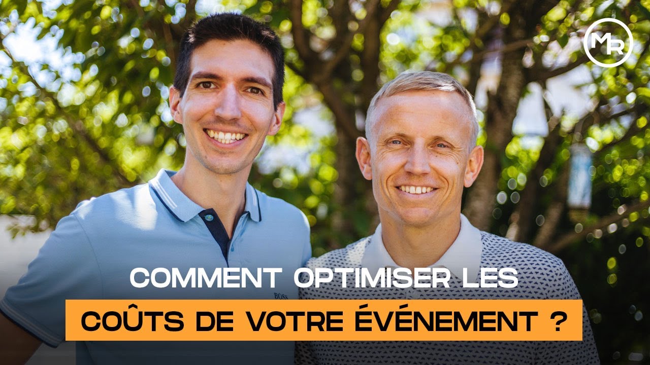 Comment OPTIMISER les CO&Ucirc;TS de votre &Eacute;V&Eacute;NEMENT ? Thomas GILLET