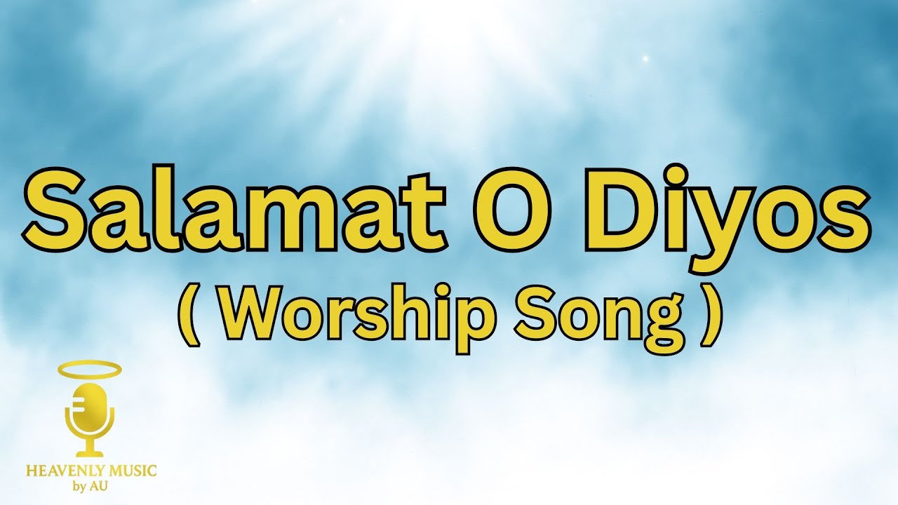 Salamat, O Diyos | Tagalog Worship Karaoke – Original Song with Lyrics