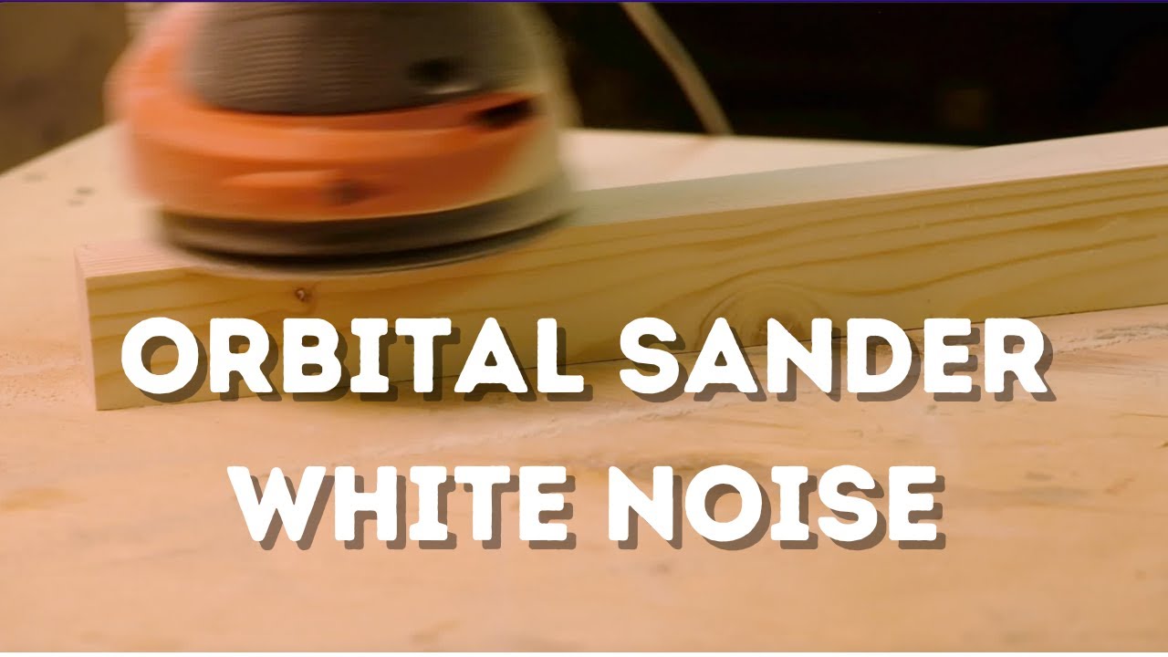 Orbital Sander White Noise - 3 Hours