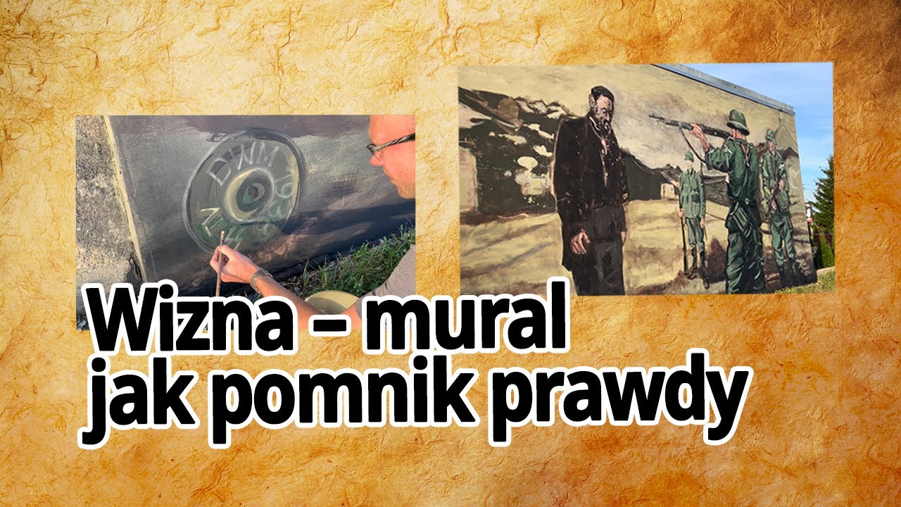 #27 WIZNA – mural jak pomnik PRAWDY