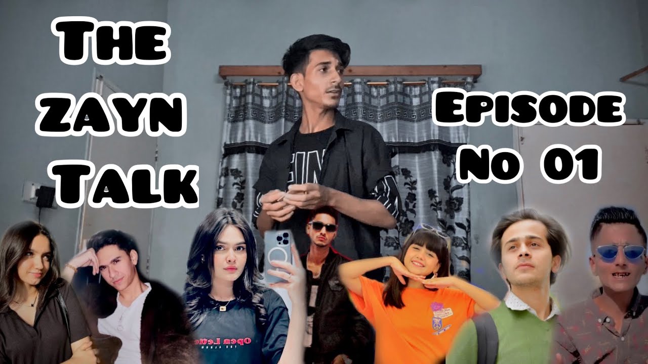 The Zayn Talk Episode 01 | Zayn Vlog | Nain Sukh Aina Asif Samar Rimha ahmed Talha Anjum M.Amir Imad