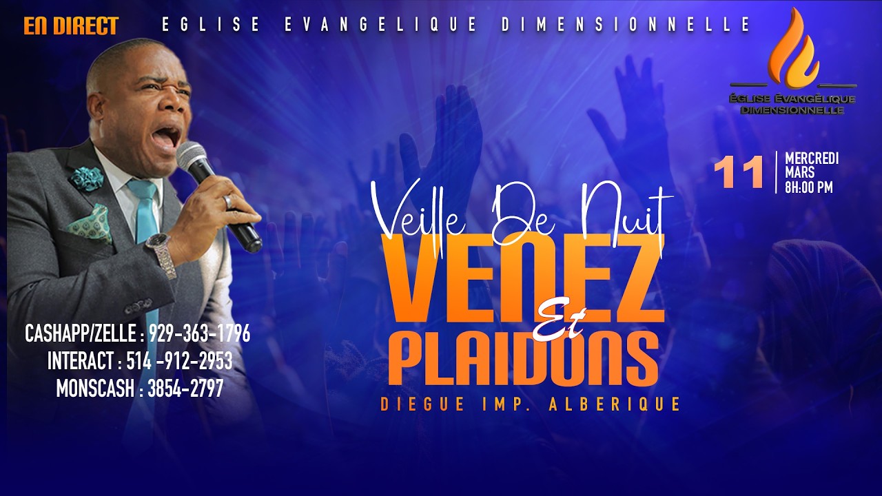 VEILLE DE NUIT - MERCREDI 11 MARS 2026 -  EGLISE EVANGELIQUE DIMENSIONNELLE