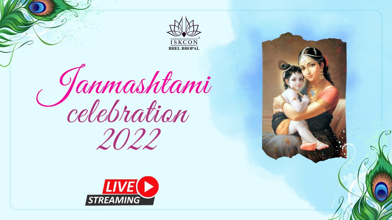 Janmashtami Celebration 2022~ ISKCON BHEL Bhopal