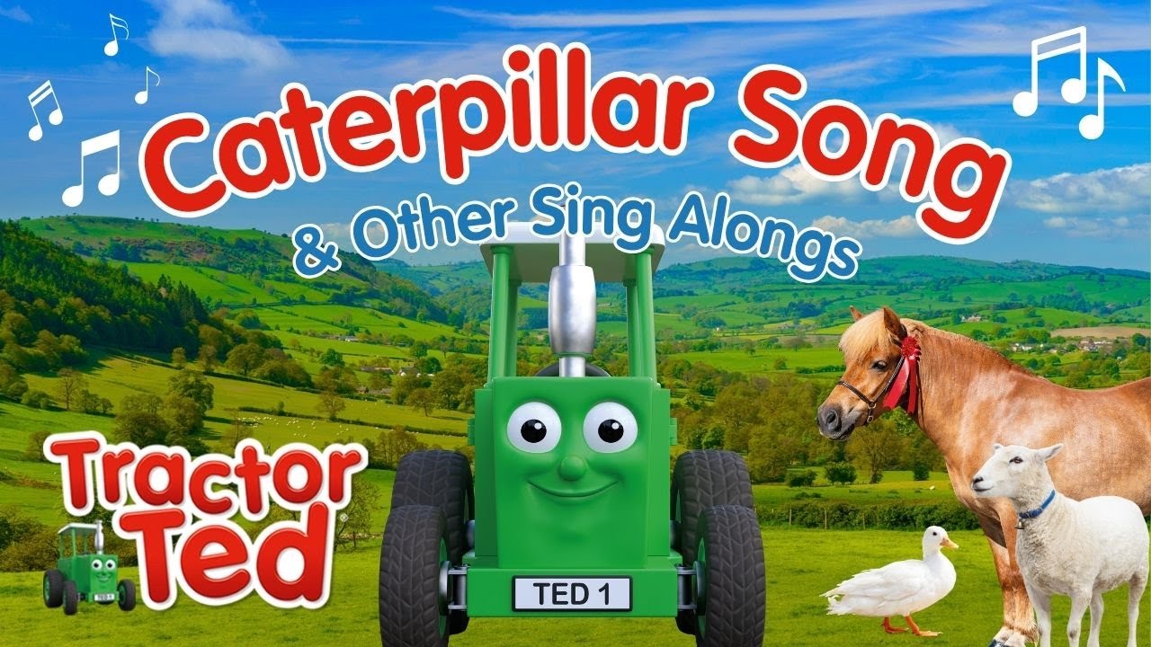 Let's Sing Songs On The Farm .🎶 Caterpillar Tracks & Other Tractor Ted Songs!