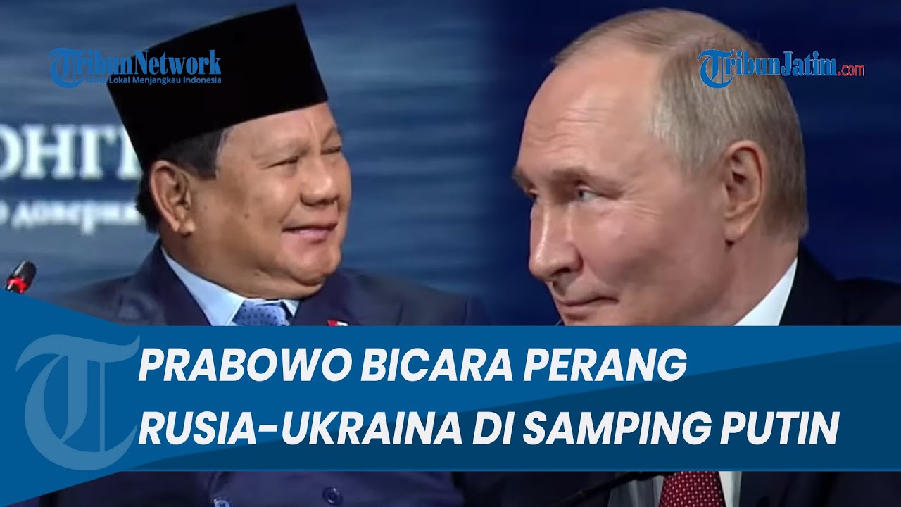 DITANYA SOAL PERANG RUSIA-UKRAINA! Jawaban Prabowo Buat Putin Tepuk Tangan, Singgung Perdamaian