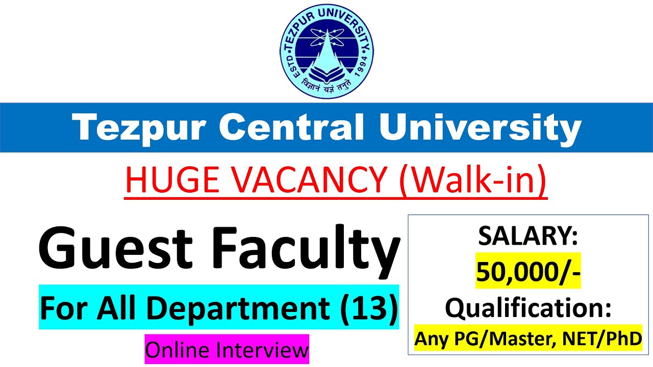 Guest Faculty Job Vacancy in Tezpur University | Tezpur University Job | Job in Tezpur University |