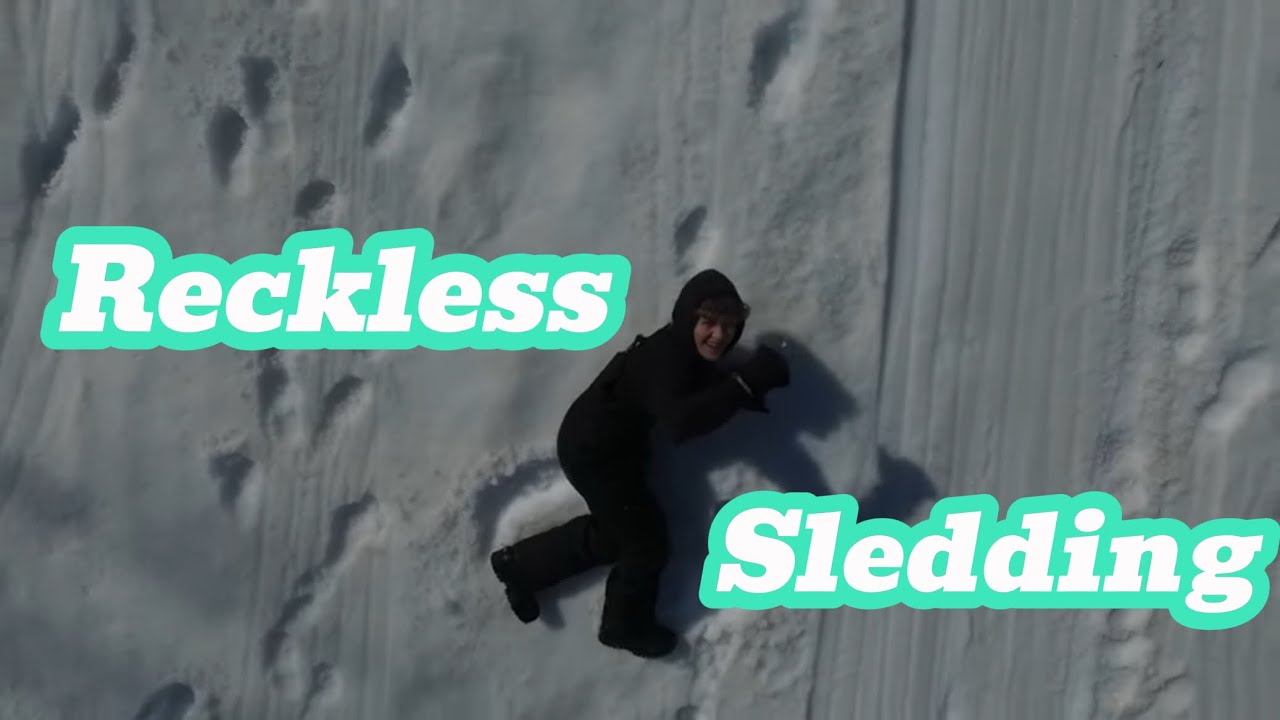 Reckless Sledding