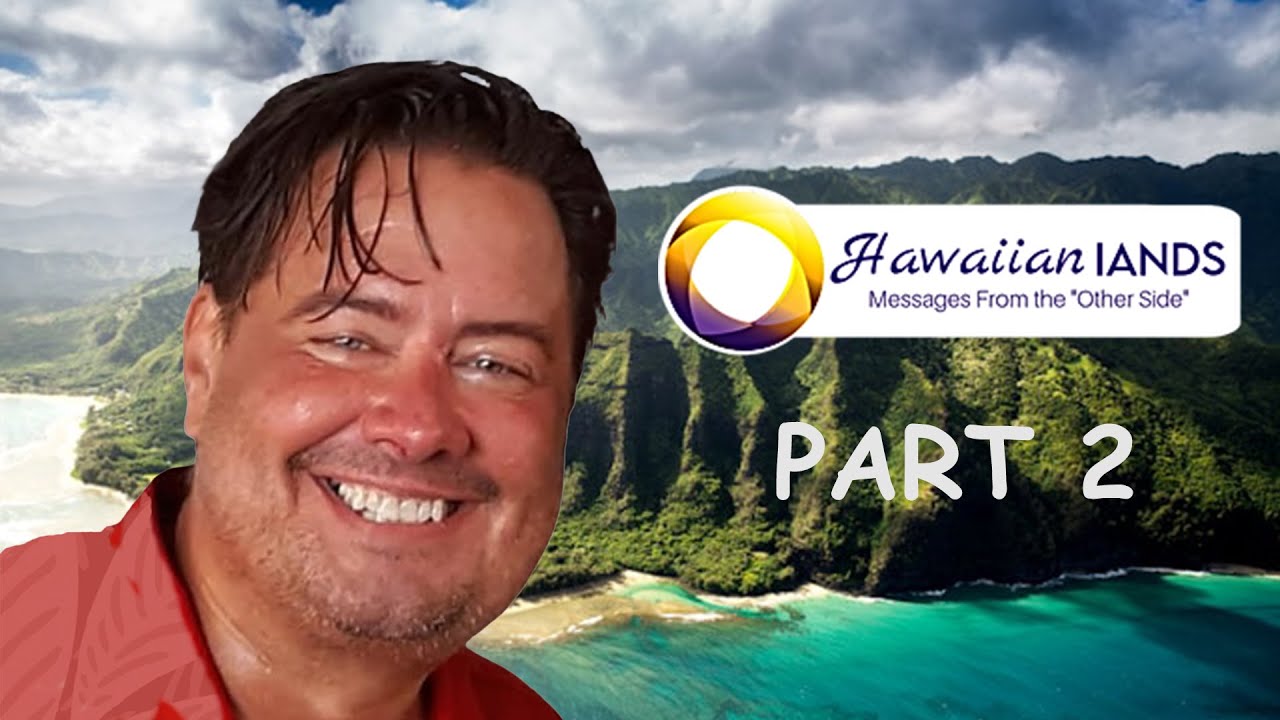Part 2 of 3: NDEs of Shaun Lether (leader of Hawaiian IANDS)