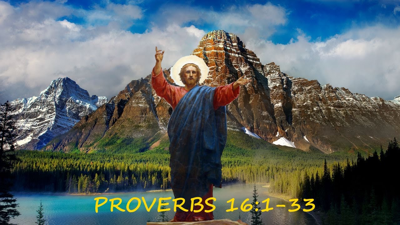 Proverbs 16:1-33