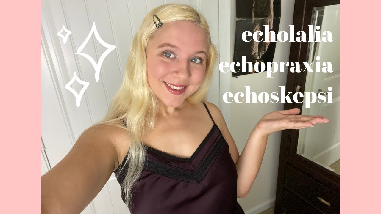 Echolalia, Echopraxia, and Echoskepsi