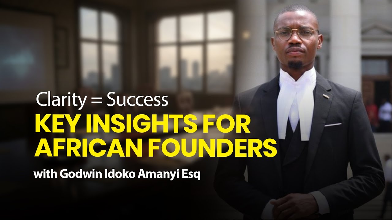 Clarity Matters for African Founders | Key Insights