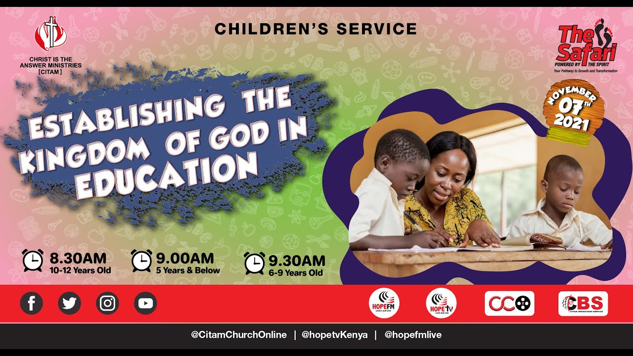 Establishing The Kingdom Of God In Education | CHILDREN'S SERVICE (AGE10-12 YEARS)