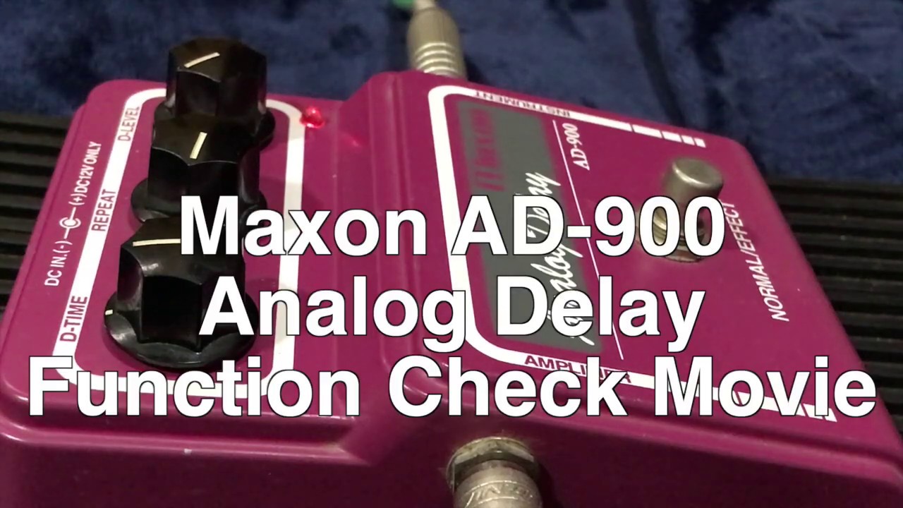 Maxon AD-900 Analog Delay Function check video