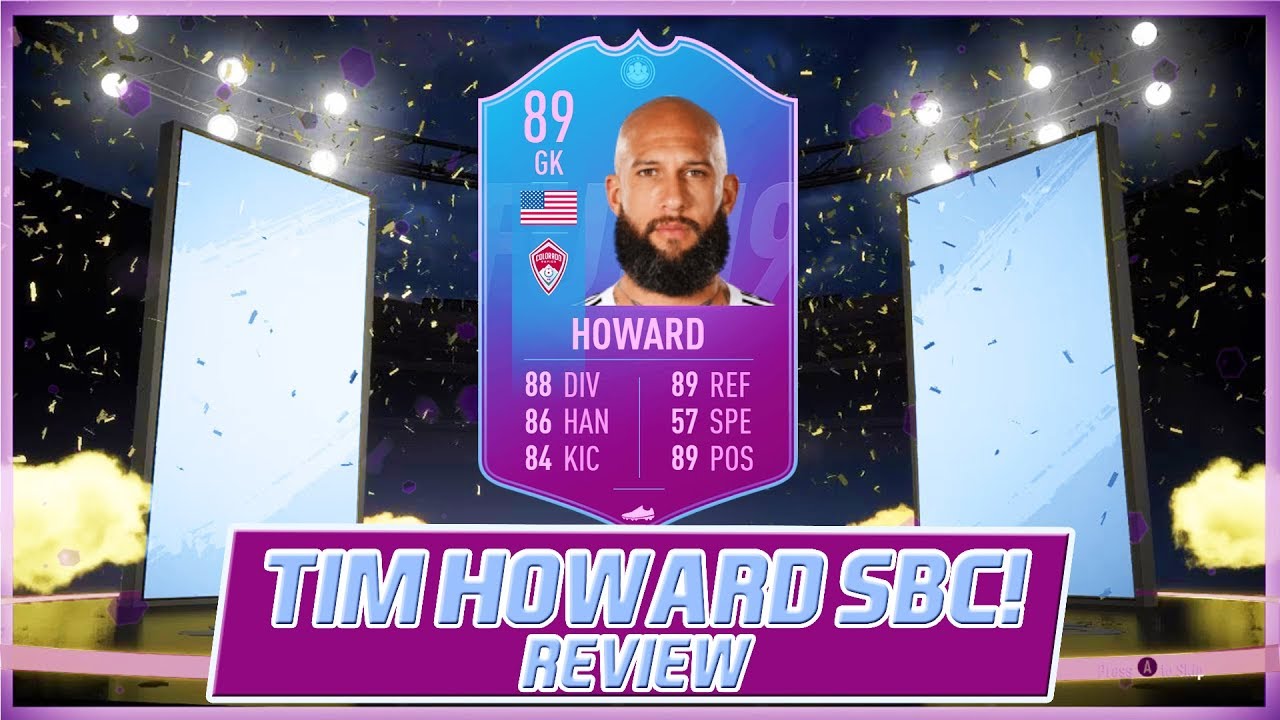 89 RATED PREMIUM SBC TIM HOWARD! - FIFA 19 ULTIMATE TEAM