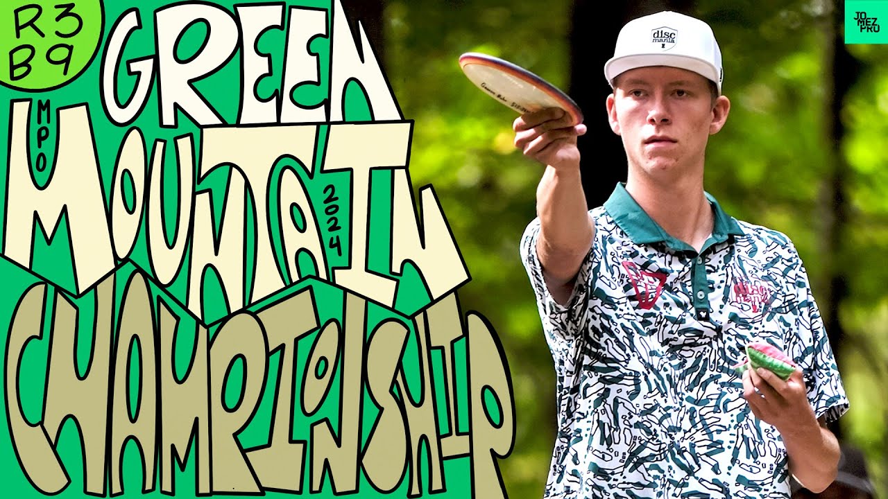 2024 Green Mountain Championship | MPO R3B9 | Buhr, Smith, Anderson, McBeth | Jomez Disc Golf