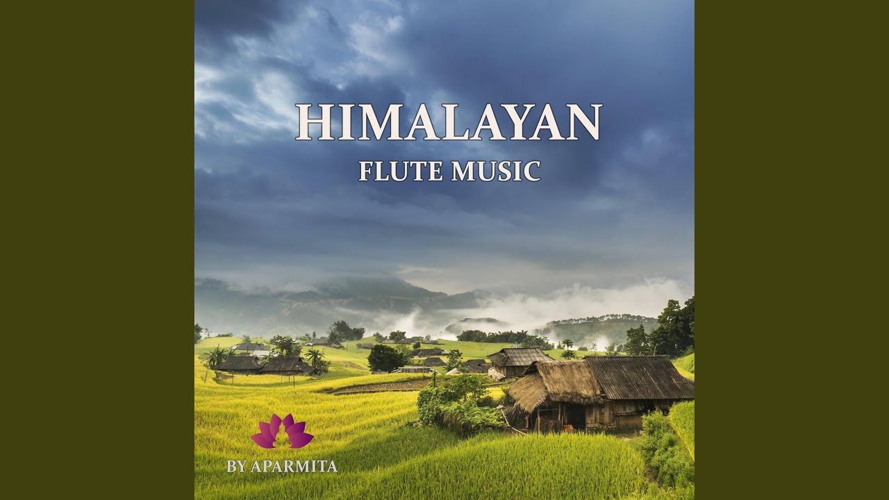 Himalayan Flute Music Epi. 51