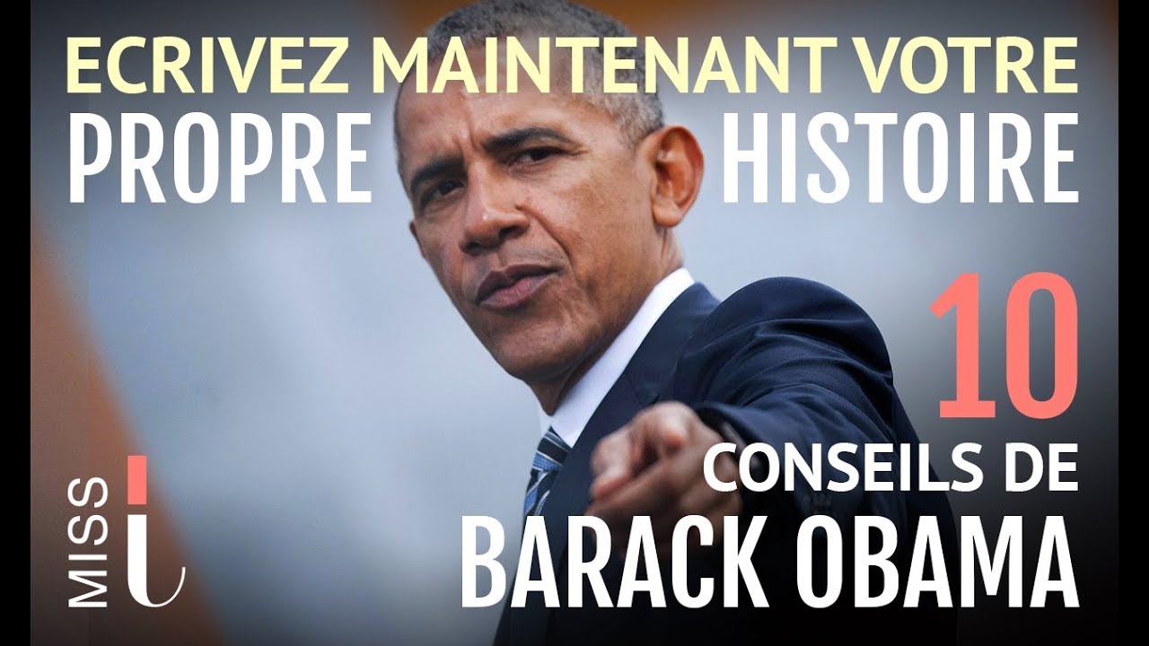 BARACK OBAMA : 10 Conseils pour réussir (discours sur la reussite en français)