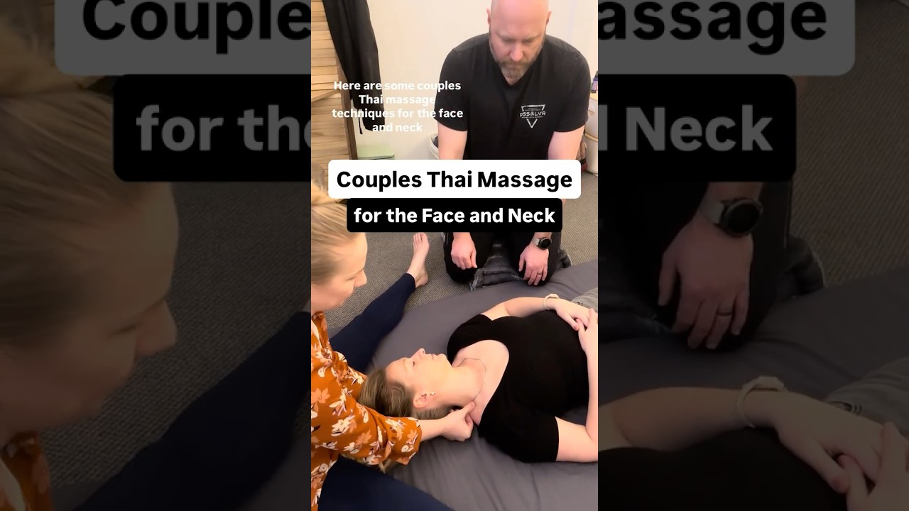 Couples Thai Massage for the Face and Neck