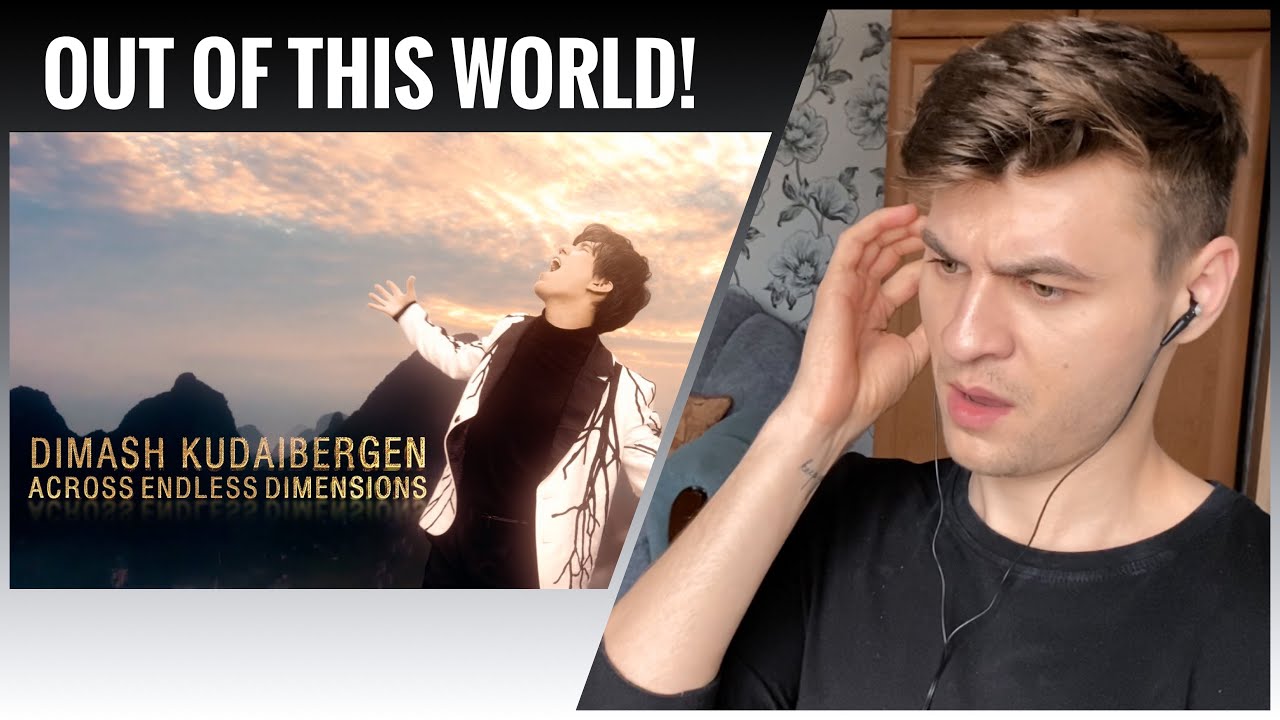Dimash Kudaibergen - Across Endless Dimensions | HONEST REACTION