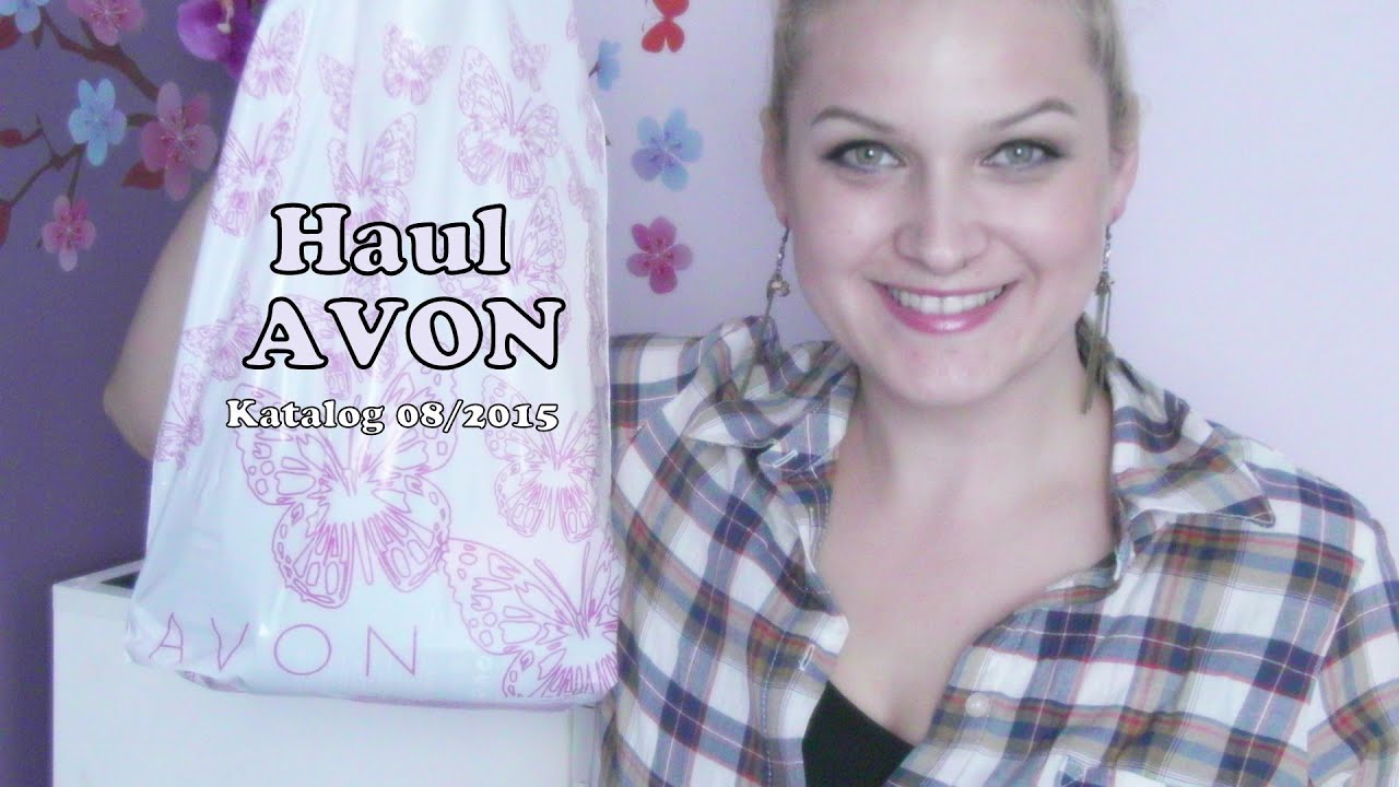 Czy lubisz kosmetyki z AVON? Haul AVON Katalog 08/2015
