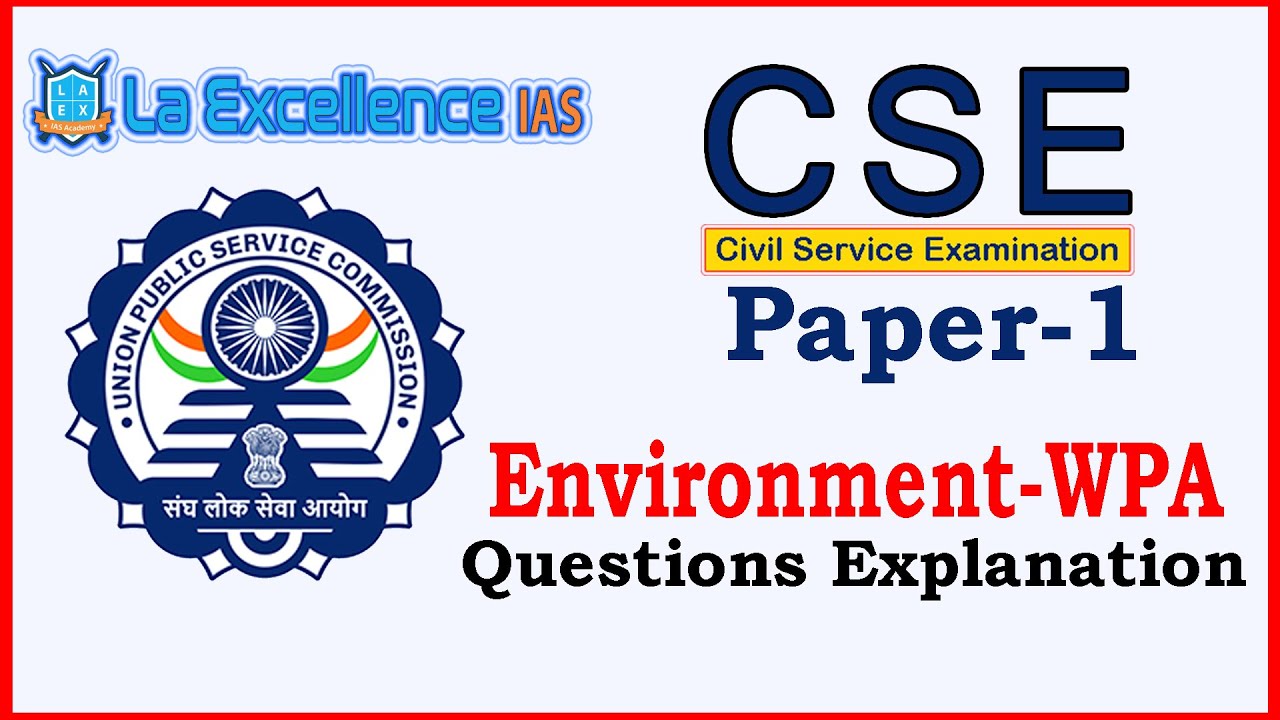 UPSC Prelims 2020 Environment Questions Explanation