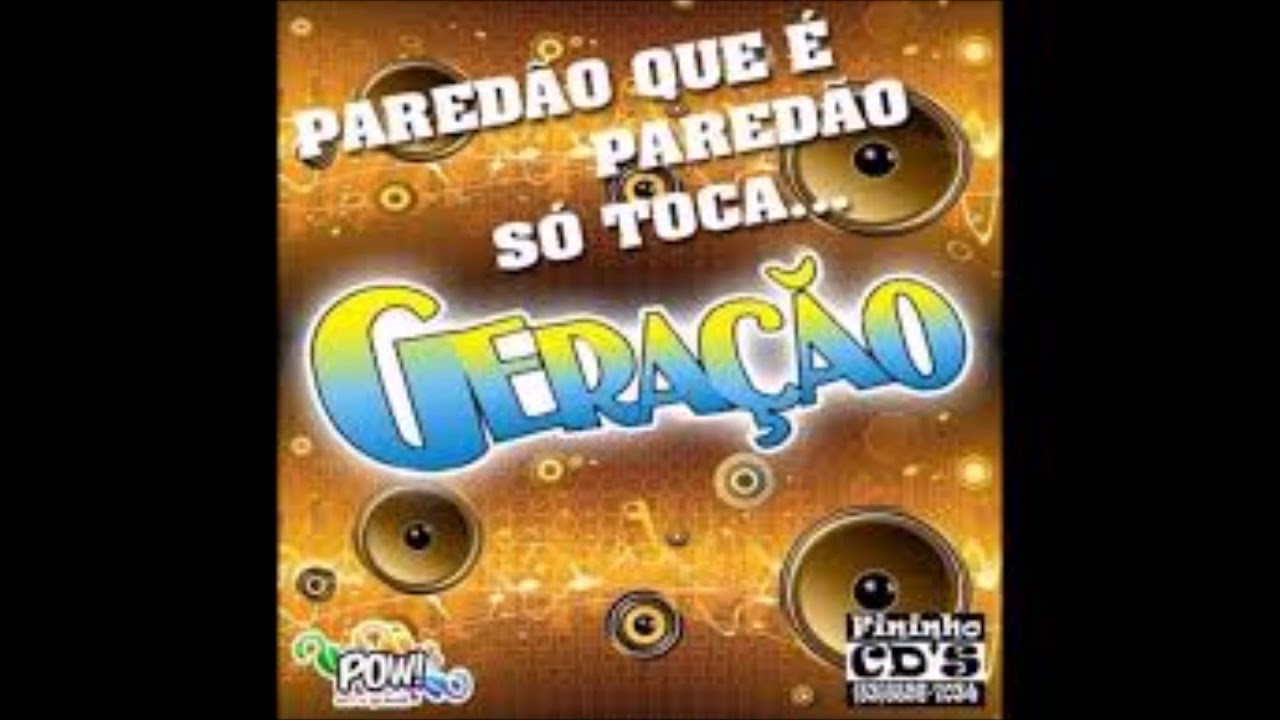A naja vai entrar- Banda Geração