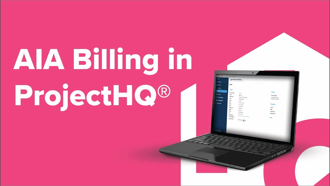 Automated AIA Billing in ProjectHQ&reg; | Live Demo